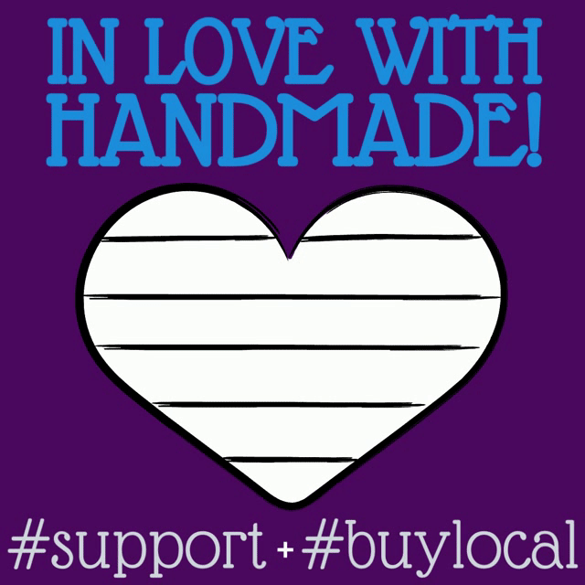 in love with handmade #shoplocal #suppoprtsmallbusiness